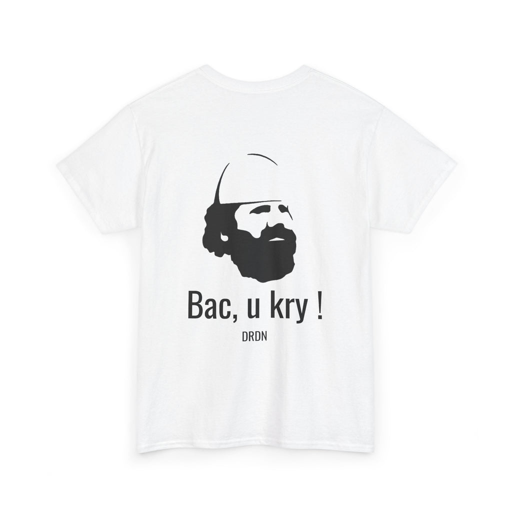 t shirt uck Bac, u kry !