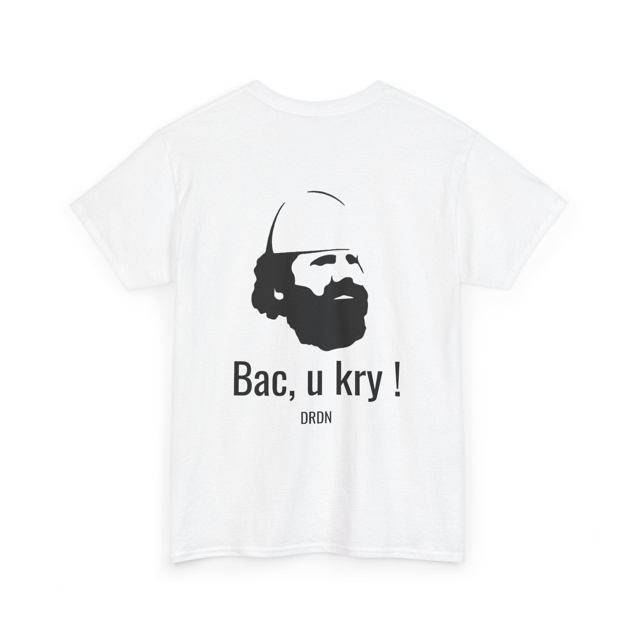 t shirt uck Bac, u kry !