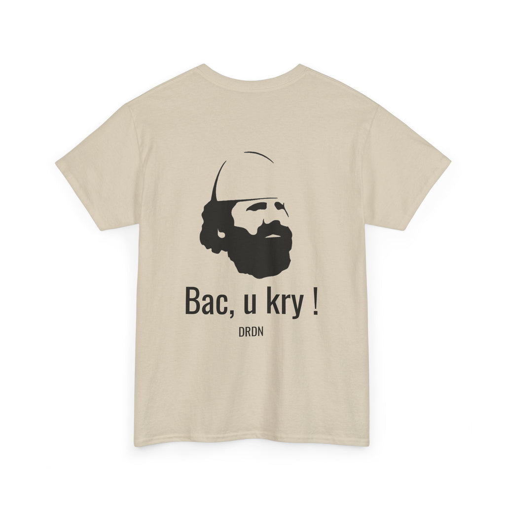 t shirt uck Bac, u kry !